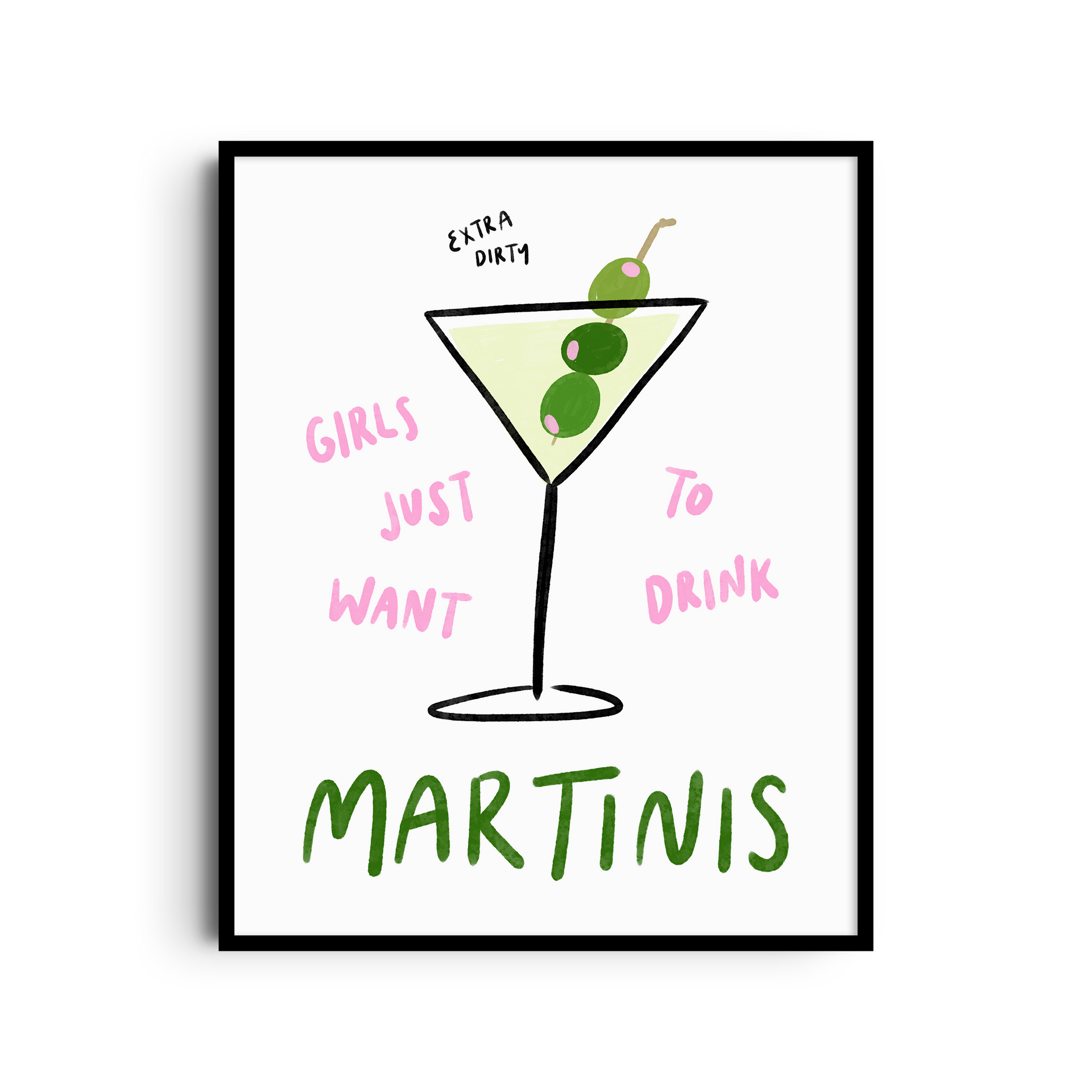 Girls Just Want Martinis Art Print