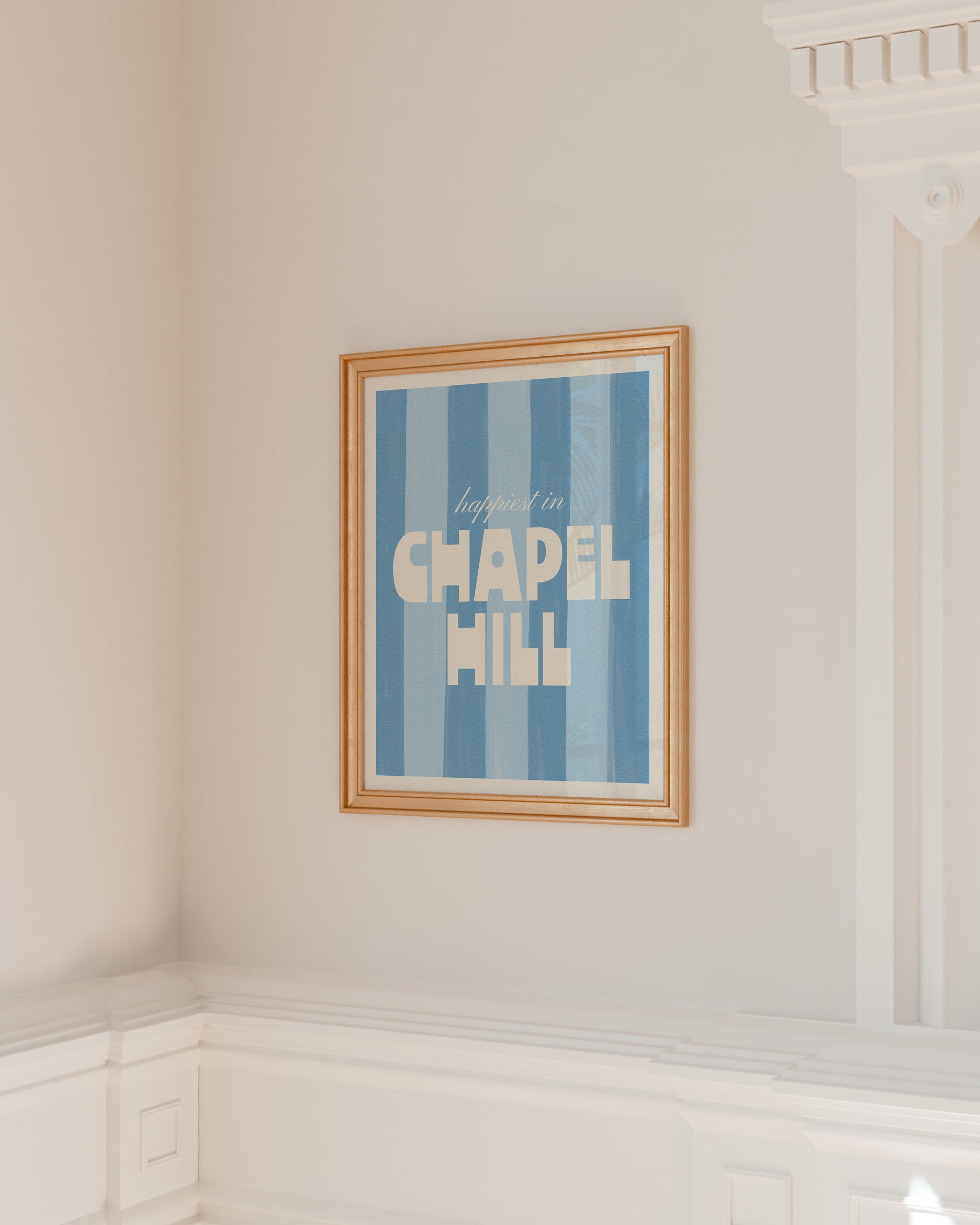 Happiest in Chapel Hill NC Art Print