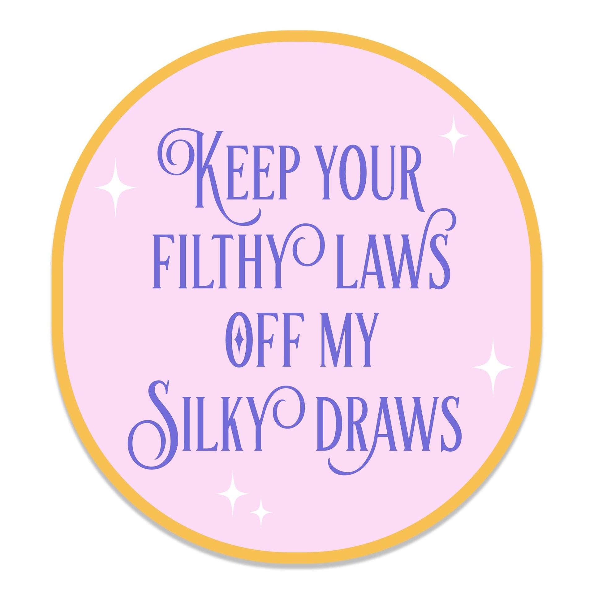 Filthy Laws Sticker