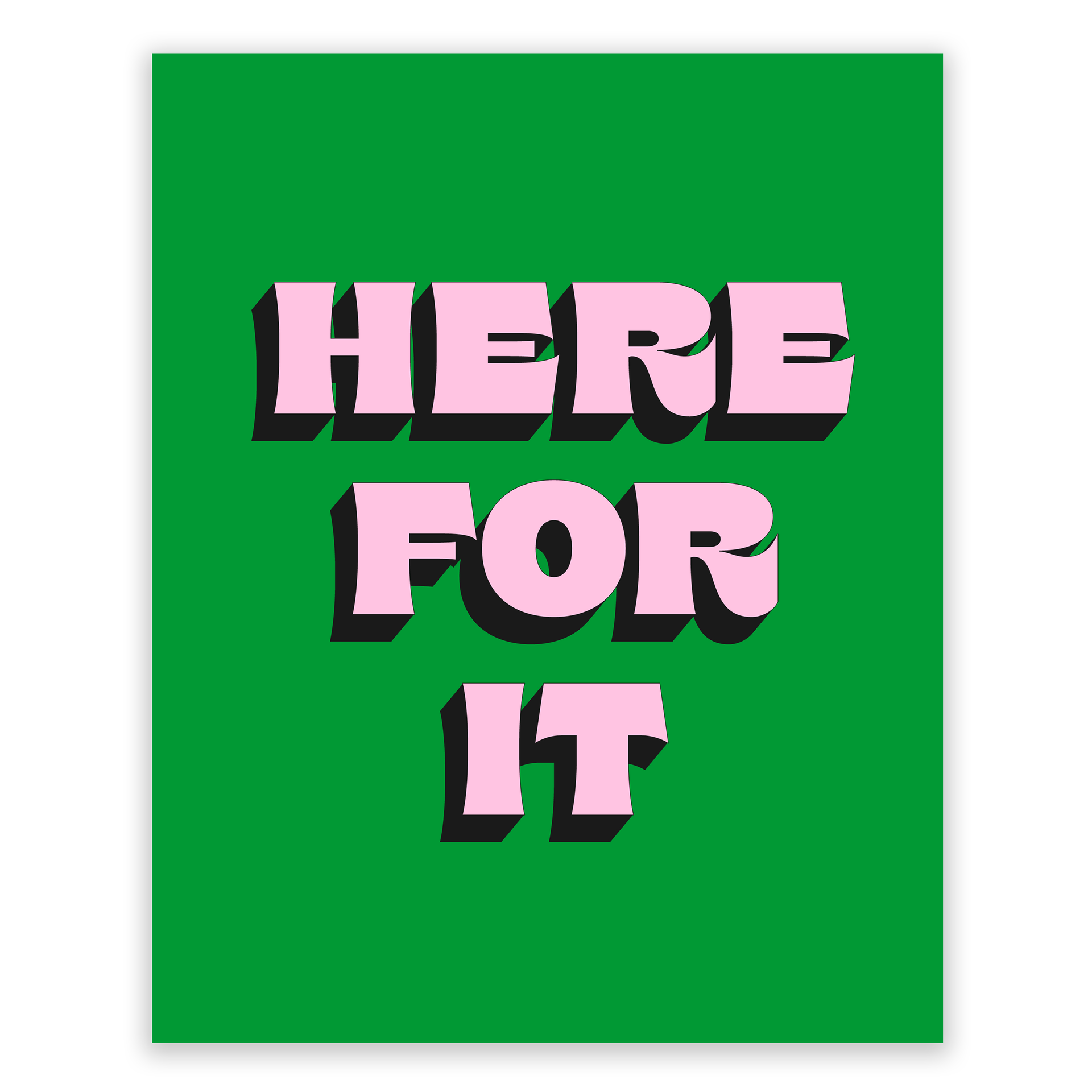 Here For It Art Print