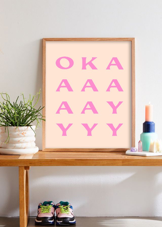 Okaayy Art Print